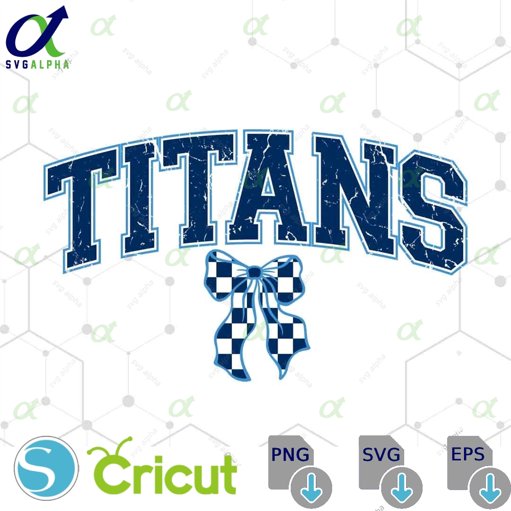 Titans Svg Png Titans Bow Png Titans Sublimation Varsity Titans Shirt Titans Shirt Png Titans Mascot Png Titans Football Svg